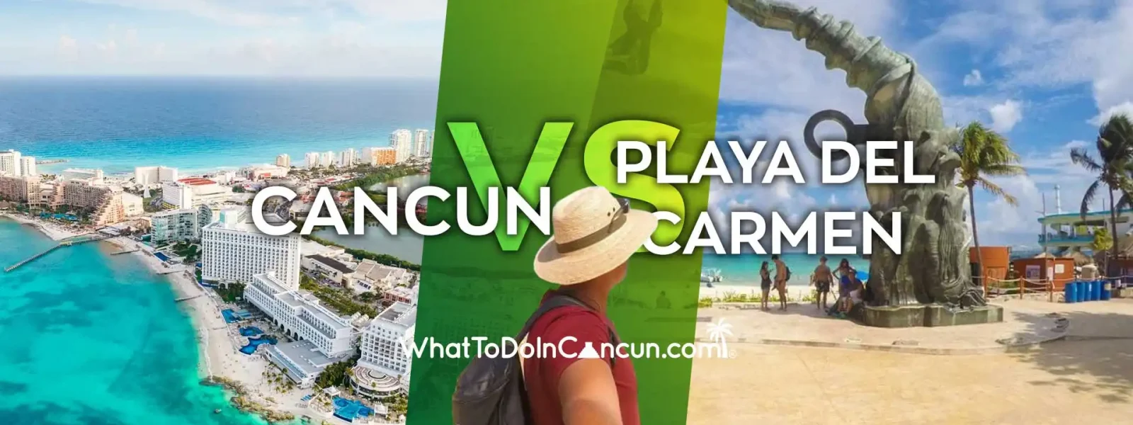 cancun vs playa del carmen wich is better