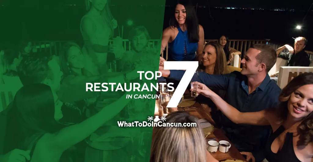 Top 7 restaurants in Cancun