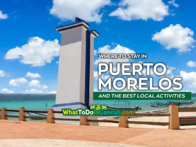 where-to-stay-in-puerto-morelos-and-the-best-local-activities