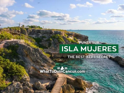 exploring-punta-sur-isla-mujeres-the-best-kept-secret