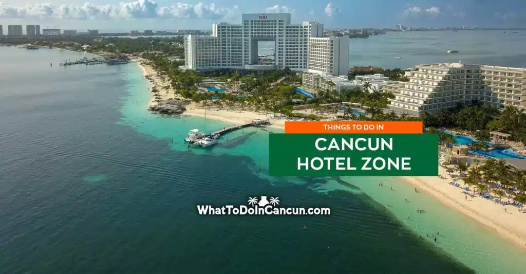 things-to-do-in-cancun-hotel-zone