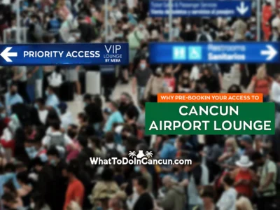 why-you-must-pre-booking-your-cancun-airport-lounge-mera