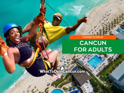 things-to-do-in-cancun-for-adults